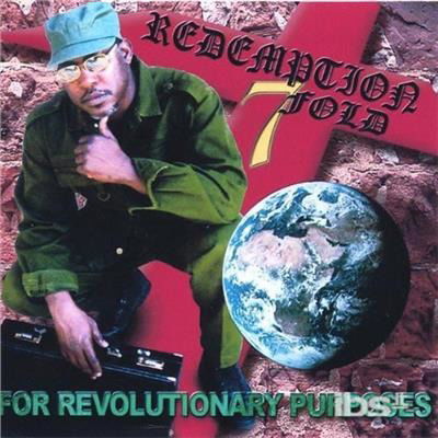 For Revolutionary Purposes - Redemption 7 Fold - Musik - Jah Rules All - 0634479058981 - 9. november 2004