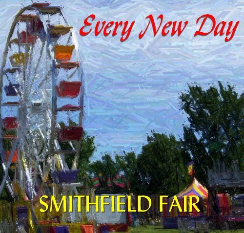 Cover for Smithfield Fair · Every New Day (CD) (2011)