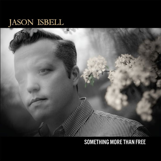 Cover for Jason Isbell · Something More Than Free (CD) [10th Anniversary edition] (2025)