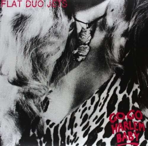 Cover for Flat Duo Jets · Go Go Harlem Baby (LP) [Reissue edition] (2011)