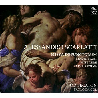 Cover for Odhecaton / Paolo Da Col · Alessandro Scarlatti: Missa Defuntorum / Magnificat / Miserere / Salve Regina (CD) (2016)