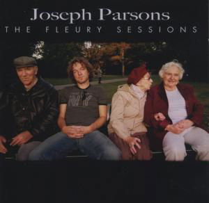 Cover for Joseph Parsons · Fleury Sessions (CD) (2007)