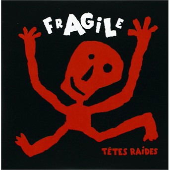 Cover for Tetes Raides · Fragile (CD) (2018)