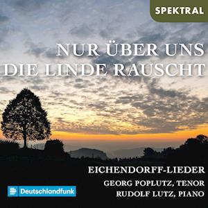 Cover for Georg Poplutz / Rudolf Lutz · Nur Über uns die Linde rauscht (CD) (2023)