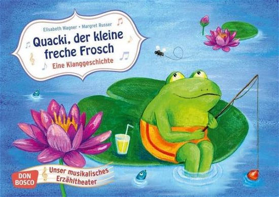 Cover for Wagner; Russer · Quacki, der kleine freche Fros (Toys)