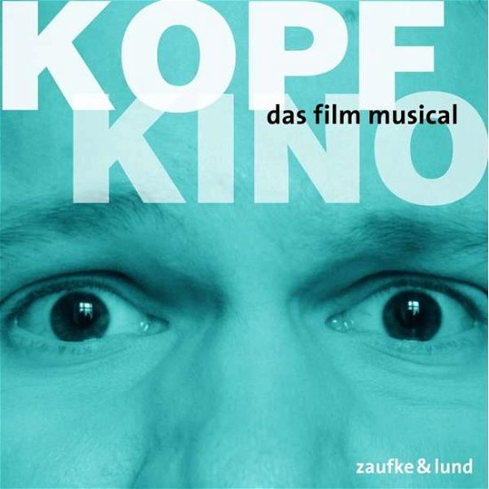 Cover for Original Berlin Cast · Kopfkino: Das Film-musical (CD) (2018)