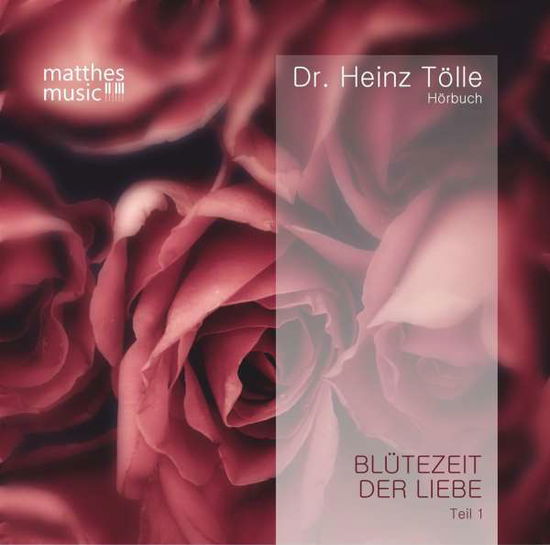 Cover for Tölle · Blütezeit der Liebe.1,Audio-CD (Book)