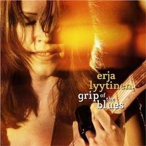 Cover for Erja Lyytinen · Grip of the Blues (CD) [Japan Import edition] (2022)