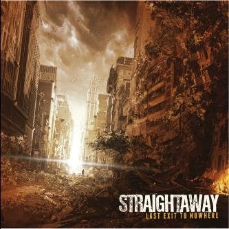 Cover for Straightaway · Last Exit to Nowhere (CD) [Japan Import edition] (2013)