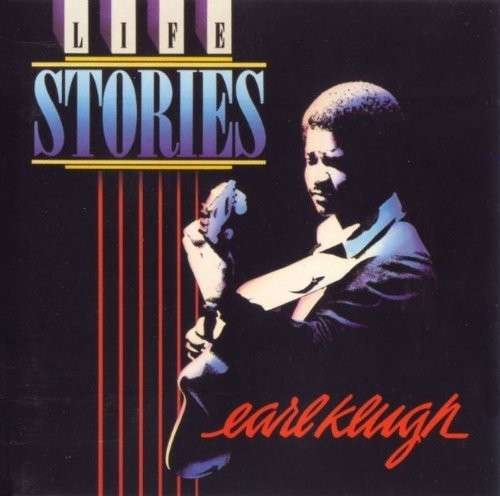 Cover for Earl Klugh · Life Stories (CD) (2014)