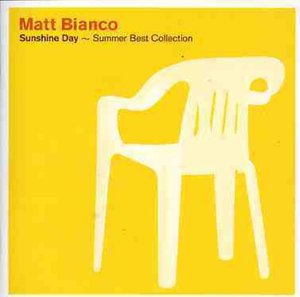 Cover for Matt Bianco · Sunshine Day Summer Best Collection (CD) [Japan Import edition] (2004)