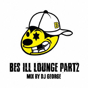 Cover for Bes · Bes Ill Lounge Part 2/mix by DJ George (CD) [Japan Import edition] (2016)