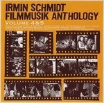 Cover for Irmin Schmidt · Filmmusik Anthology 4 &amp; 5 (CD) (2016)
