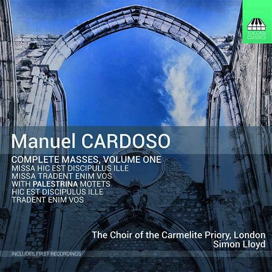 Choir of Carmelite Priory · Cardoso:Complete Masses. Vol. 1 (CD) (2022)
