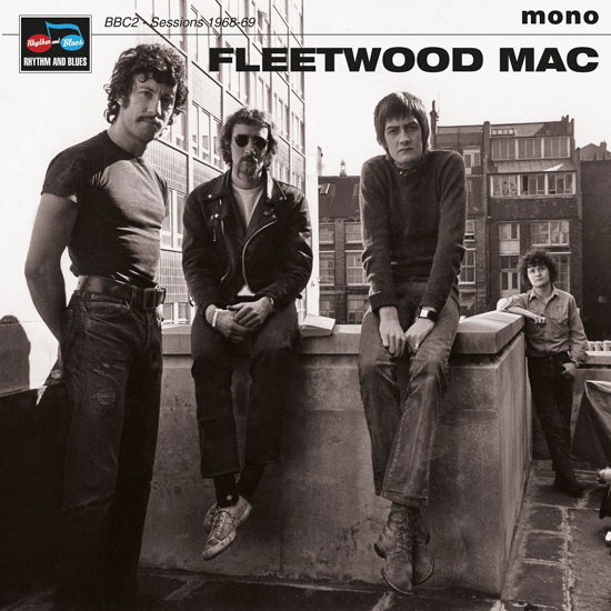 Bbc2 Sessions 1968-69 - Fleetwood Mac - Music - RHYTHM AND BLUES RECORDS - 5060331752981 - October 14, 2022