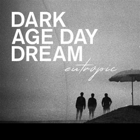 Cover for Eutropic · Dark Age Day Dream (Black / White Vinyl) (LP) (2021)