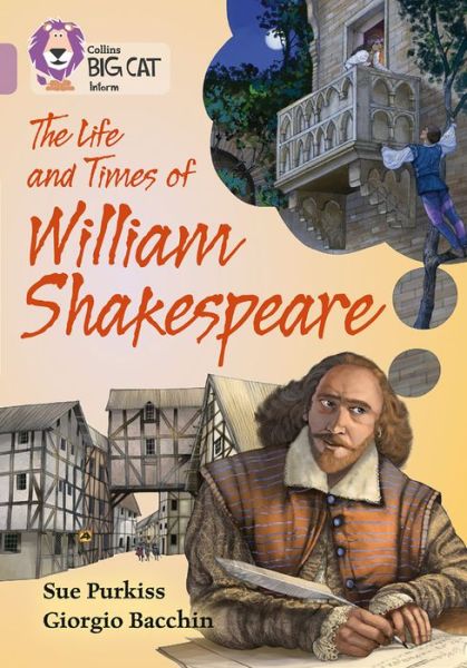 Cover for Sue Purkiss · The Life and Times of William Shakespeare: Band 18/Pearl - Collins Big Cat (Paperback Book) (2017)