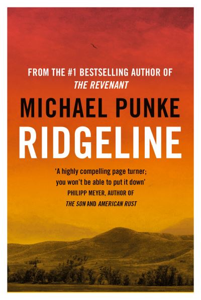 Ridgeline - Michael Punke - Books - HarperCollins Publishers - 9780008477981 - June 10, 2021