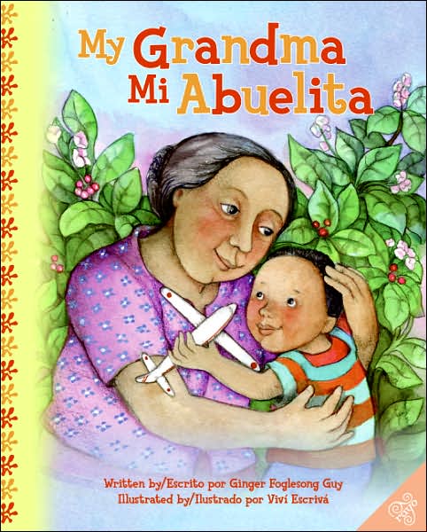 Cover for Ginger Foglesong Guy · My Grandma/Mi Abuelita: Bilingual English-Spanish (Hardcover Book) [Bilingual edition] (2007)