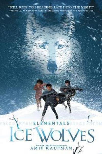 Cover for Amie Kaufman · Elementals: Ice Wolves - Elementals 1 (Hardcover Book) (2018)