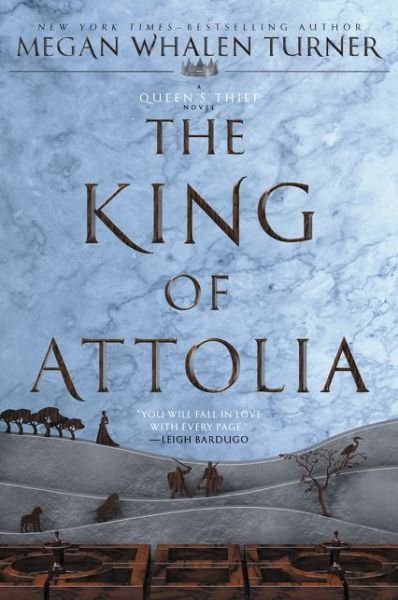 Cover for Megan Whalen Turner · King of Attolia (Book) (2017)