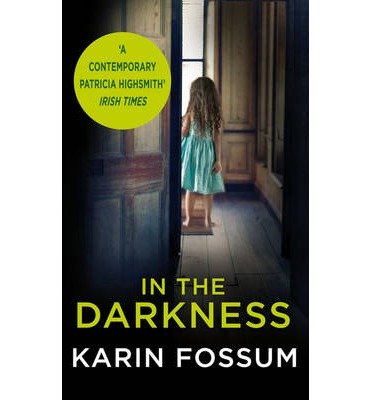 Cover for Karin Fossum · In the Darkness: An Inspector Sejer Novel - Inspector Sejer (Paperback Bog) (2013)