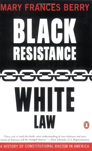 Cover for Mary Frances Berry · Black Resistance / White Law: a History of Constitutional Racism in America (Paperback Bog) [Revised edition] (1995)