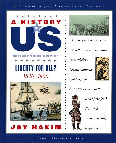 Cover for Joy Hakim · A History of Us: Liberty for All?: 1820-1860 a History of Us Book Five (Hardcover Book) [3 Revised edition] (2006)