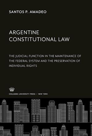 Cover for Santos P. Amadeo · Argentine Constitutional Law (Hardcover Book) (2020)