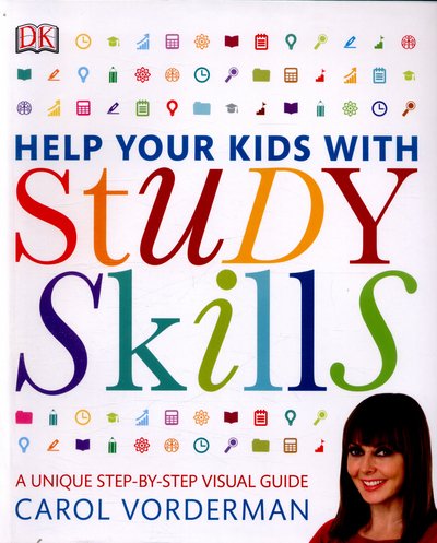 Cover for Carol Vorderman · Help Your Kids With Study Skills: A Unique Step-by-Step Visual Guide, Revision and Reference - DK Help Your Kids With (Paperback Bog) (2016)
