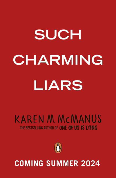 Such Charming Liars - Karen M. McManus - Books - Penguin Random House Children's UK - 9780241676981 - August 1, 2024