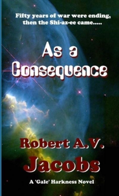 Cover for Robert A V Jacobs · As a Consequence (Paperback Book) (2019)