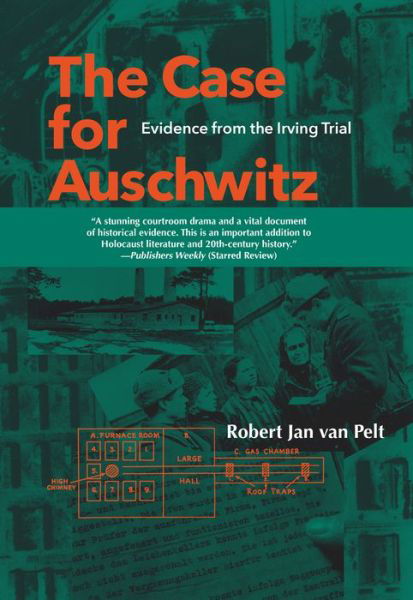 Cover for Robert Jan Van Pelt · The Case for Auschwitz: Evidence from the Irving Trial (Pocketbok) (2016)