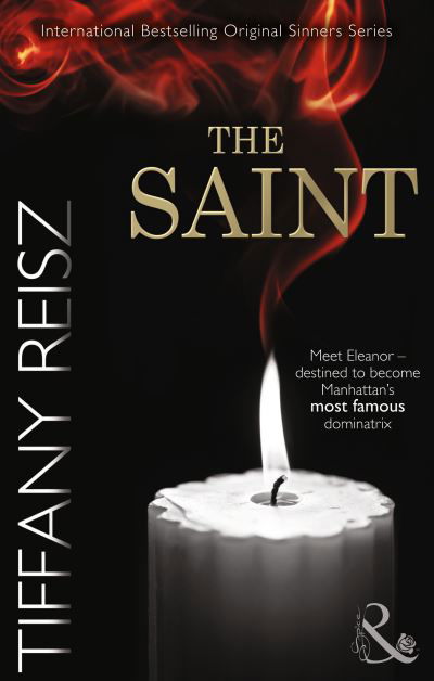 Cover for Tiffany Reisz · The Saint (Pocketbok) (2014)