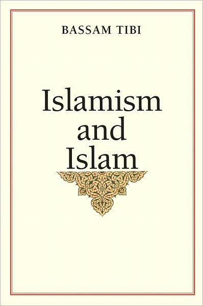 Cover for Bassam Tibi · Islamism and Islam (Hardcover Book) (2012)