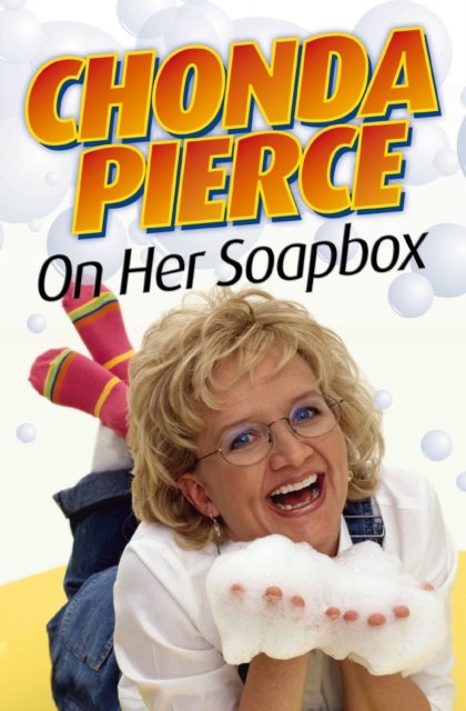 Chonda Pierce · Chonda Pierce on Her Soapbox (Paperback Book) (2024)