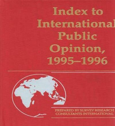 Cover for Index to International Public Opinion, 1995-1996 - Index to International Public Opinion (Innbunden bok) (1997)