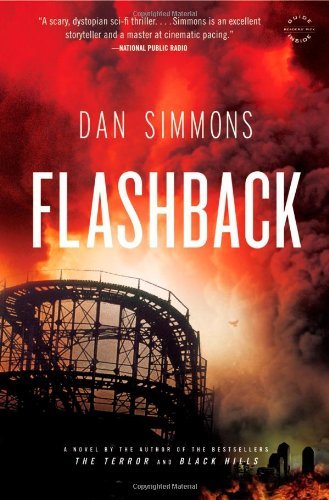 Flashback - Dan Simmons - Livros - Little, Brown and Company - 9780316101981 - 26 de junho de 2012