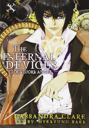 Cover for Cassandra Clare · The Infernal Devices: Clockwork Angel (Pocketbok) (2012)