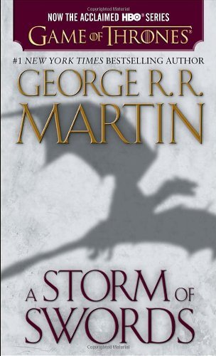 Cover for George R. R. Martin · A Storm of Swords (HBO Tie-in Edition): A Song of Ice and Fire: Book Three - A Song of Ice and Fire (Pocketbok) [Reprint edition] (2013)