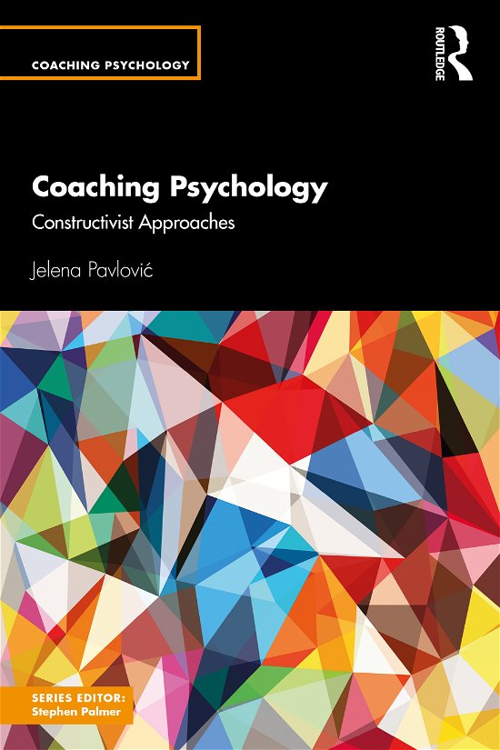 Cover for Jelena Pavlovic · Coaching Psychology: Constructivist Approaches - Coaching Psychology (Pocketbok) (2021)