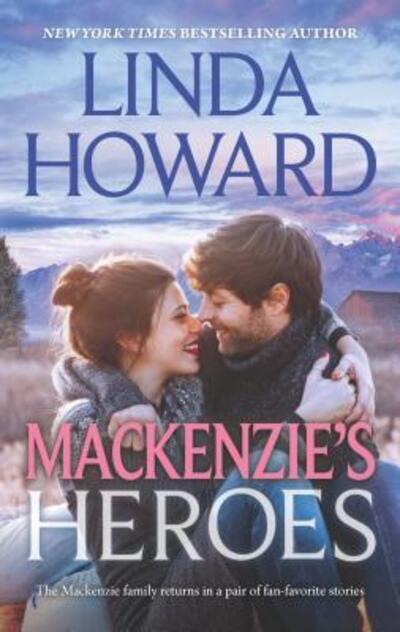 Cover for Linda Howard · Mackenzie's Heroes (Book) (2015)