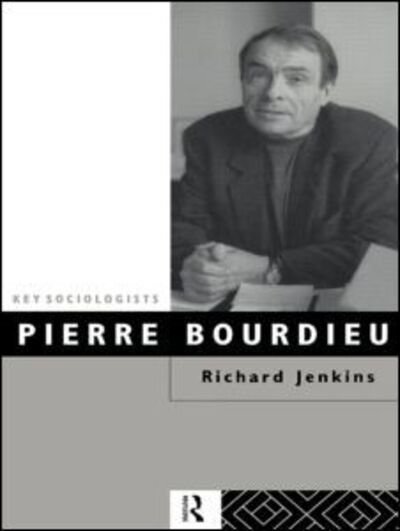 Cover for Richard Jenkins · Pierre Bourdieu - Key Sociologists (Paperback Bog) (1992)