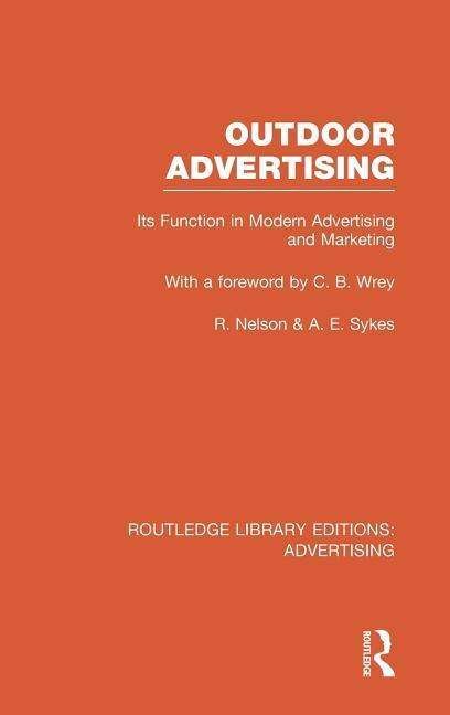 Cover for Richard Nelson · Outdoor Advertising (RLE Advertising) - Routledge Library Editions: Advertising (Hardcover Book) (2013)