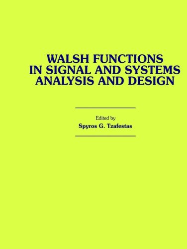 Walsh Functions in Signal and Systems Analysis and Design - Spyros G. Tzafestas - Books - Van Nostrand Reinhold Inc.,U.S. - 9780442282981 - November 30, 1985