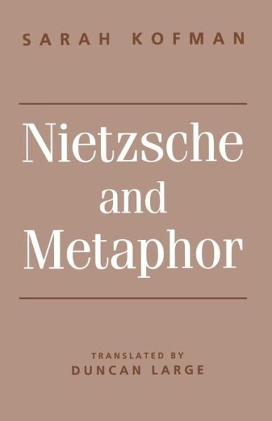 Cover for Sarah Kofman · Nietzsche and Metaphor (Paperback Bog) (2000)