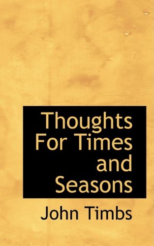 Cover for John Timbs · Thoughts for Times and Seasons (Paperback Book) (2008)