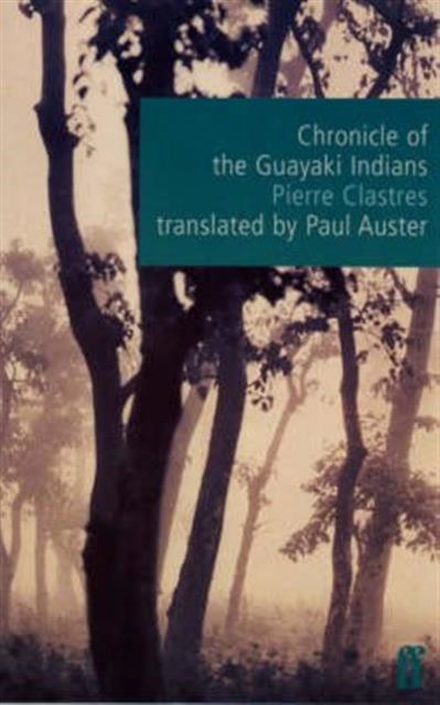 Cover for Pierre Clastres · Chronicle of the Guayaki Indians (Paperback Book) (1998)