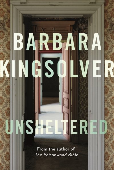 Cover for Barbara Kingsolver · Unsheltered (Innbunden bok) [Main edition] (2018)