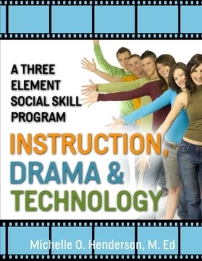 Cover for Michelle Henderson · A Three Element Social Skill Program (Paperback Book) (2009)